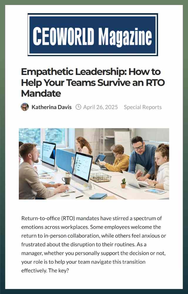 Empathetic Leadership: How to Help Your Teams Survive an RTO Mandate