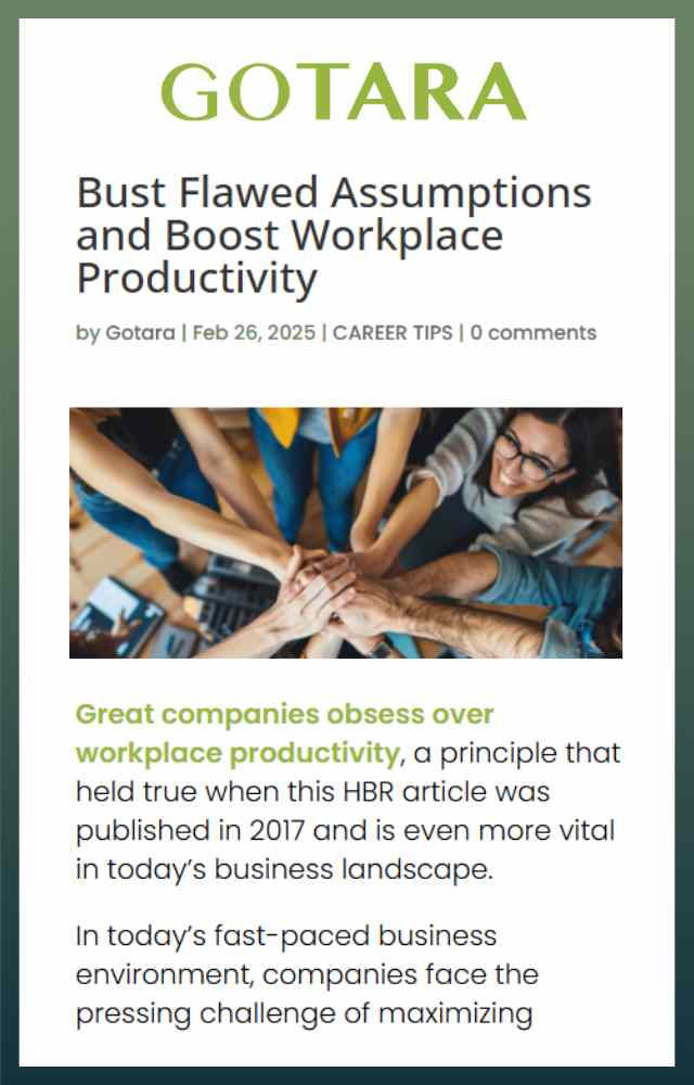 Bust Flawed Assumptions and Boost Workplace Productivity