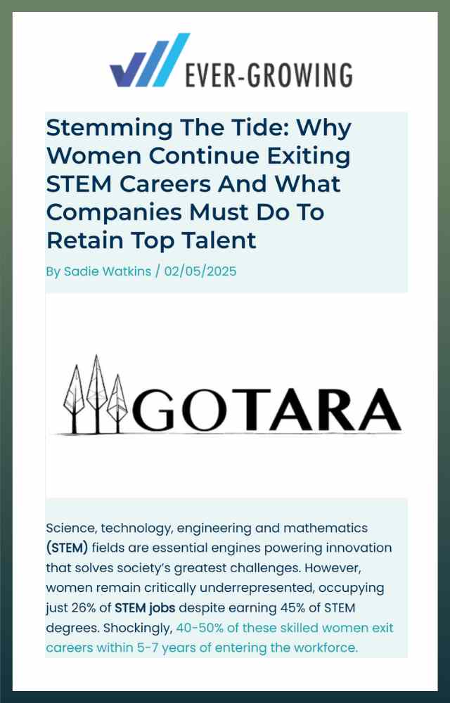 Stemming the Tide: Why Women Continue Exiting STEM Careers and What Companies Must Do to Retain Top Talent 