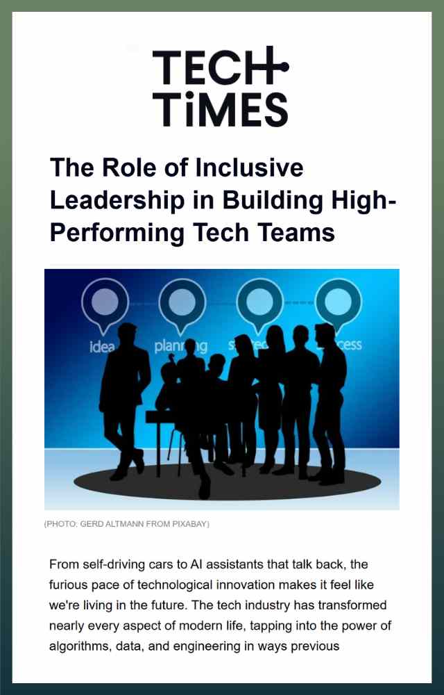 The Role of Inclusive Leadership in Building High-Performing Tech Teams